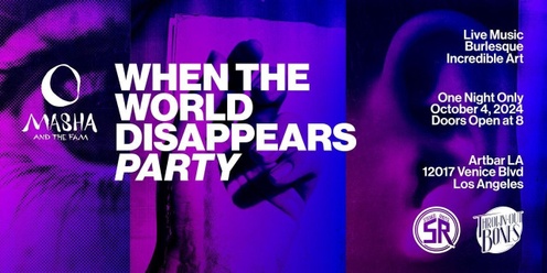 When the World Disappears Party 