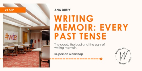 Writing Memoir: Every Past Tense with Ana Duffy
