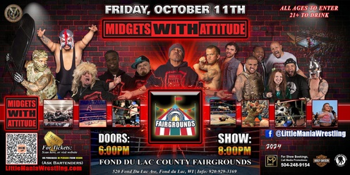 Fond Du Lac, WI - Midgets With Attitude: Fight Night @ Fond Du Lac County Fairgrounds - Micro Aggression!