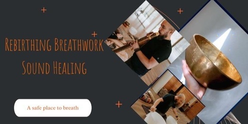 Rebirthing Breathwork Sound Healing Journey 