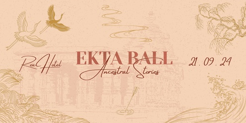 EKTA BALL 2024: Ancestral Stories