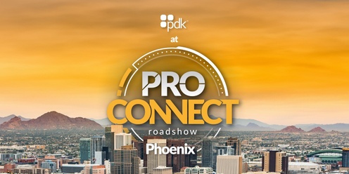 ProConnect Roadshow - Phoenix