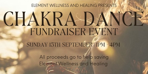 Chakradance Fundraiser Event - Help Save Element Wellness and Healing