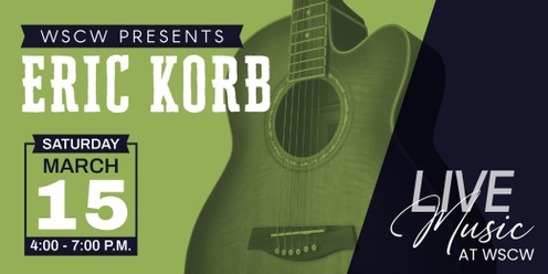 Eric Korb Live at WSCW March 15