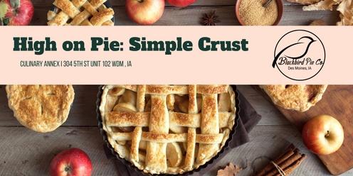 High on Pie: Simple Crusts