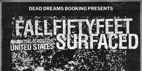 Fallfiftyfeet & Surfaced at East Ocean Pub