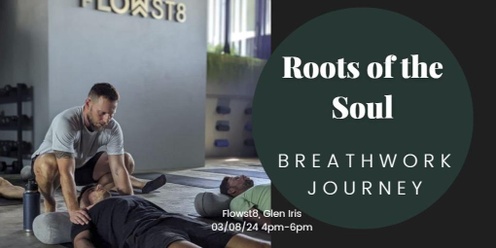 Roots of the Soul: A Shamanic Breathwork Journey