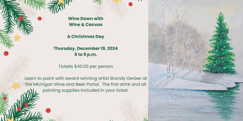 Wine Down with Wine & Canvas - A Christmas Day - Thursday, December 19, 2024 from 6 to 9 p.m.