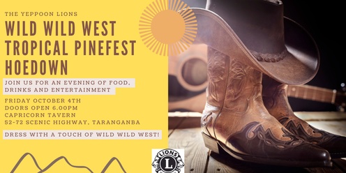 Wild Wild West Tropical Pinefest Hoedown