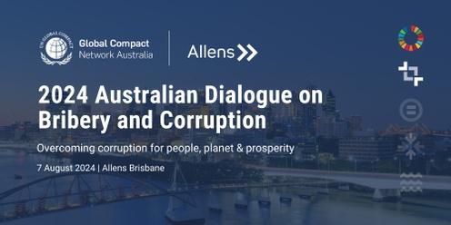 UN Global Compact Network Australia | 2024 Australian Dialogue on Bribery and Corruption