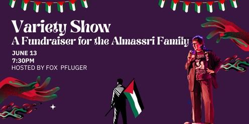 Variety Show- A Palestine Fundraiser for the Almassri Family