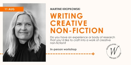 Writing Creative Non-Fiction with Martine Kropkowski