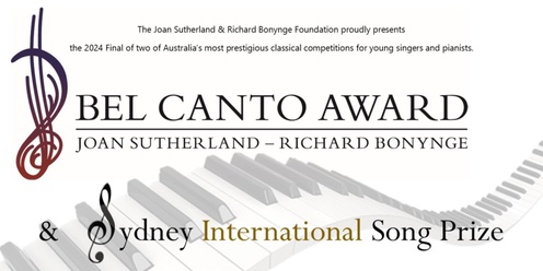 2024 Joan Sutherland & Richard Bonynge Bel Canto Award & Sydney International Song Prize Finals