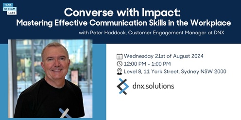 Converse with Impact:  Mastering Effective Communication Skills in the Workplace