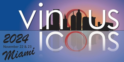 Vinous Icons: Miami 2024