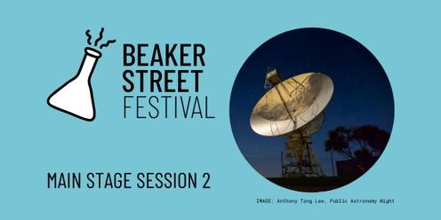 Beaker Street Main Stage Session 2