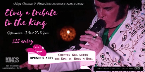 Kings Ohakune: Elvis a Tribute to the King