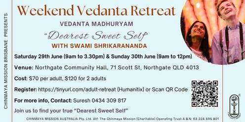 Adult Vedanta Retreat "Dearest Sweetest Self"