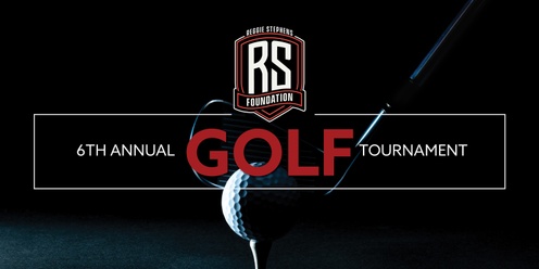 6th Annual Reggie Stephens Foundation Golf Tournament
