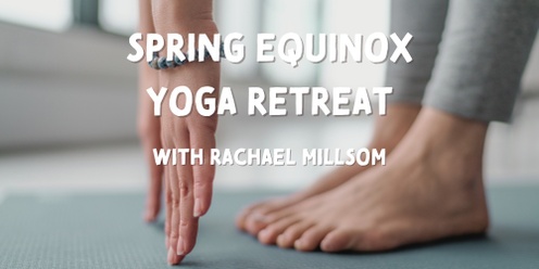 Spring Equinox Afternoon Yoga Retreat