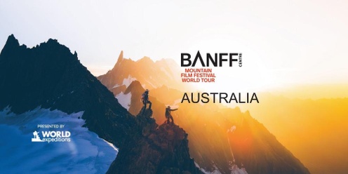 Banff Mountain Film Festival 2025 - Sydney George st Thurs 8 May 6:15pm