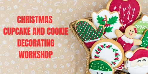 Christmas Cupcake and Cookie decorating Workshop