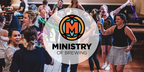 Beer and Ballet @ Ministry of Brewing (October)