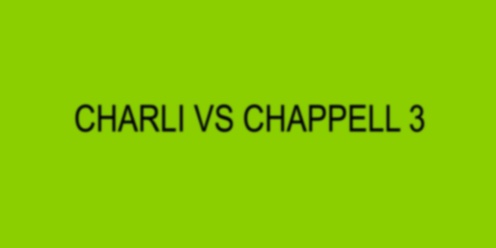 DUMPSTER DIVE PRESENTS: CHARLI VS CHAPPELL 3