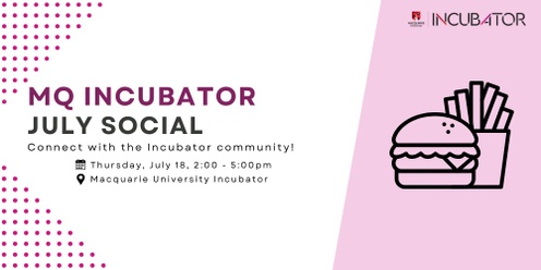 MQ Incubator July Social