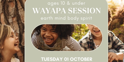 Kids Wayapa Session - Ages 10 and Under