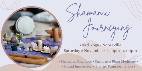 Shamanic Journeying with Cacao & Sound