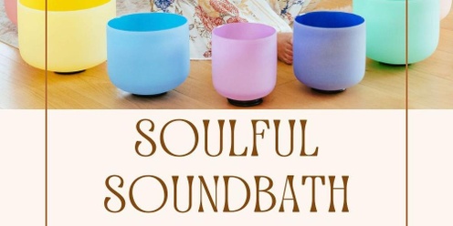 Soulful Soundbath 15th November