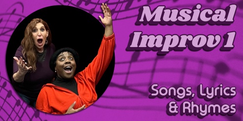 Musical Improv 1: Songs, Lyrics and Rhymes