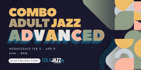 Advanced Adult Jazz Combo Spring 2025