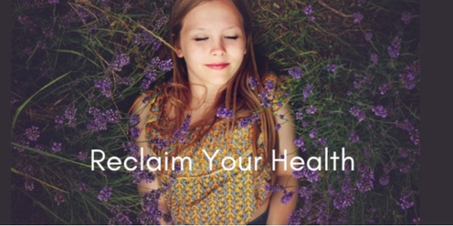 Reclaim Your Health