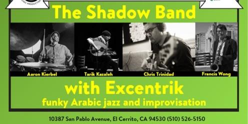 The Shadowband with Excentrik at The Annex Sessions, brought to you by SunJams and Javier Navarrette Music