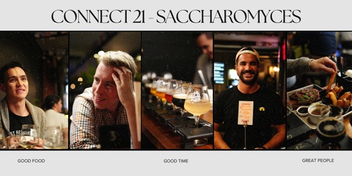 Around A Glass - CONNECT #21 - Saccharomyces