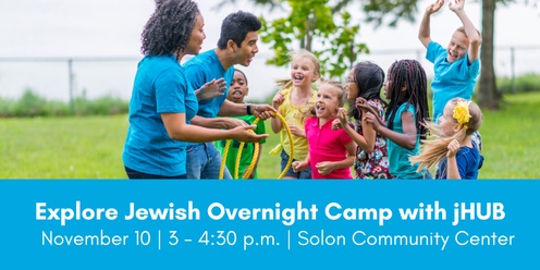 Explore Jewish Overnight Camp with jHUB