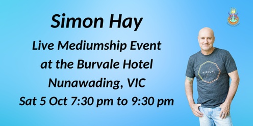 Aussie Medium, Simon Hay at the Burvale Hotel