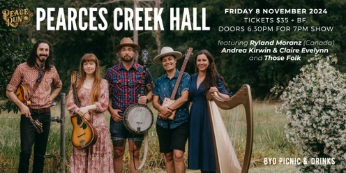 Ryland Moranz (Canada) w/ Andrea Kirwin & Claire Evelynn and Those Folk at Pearces Creek Hall