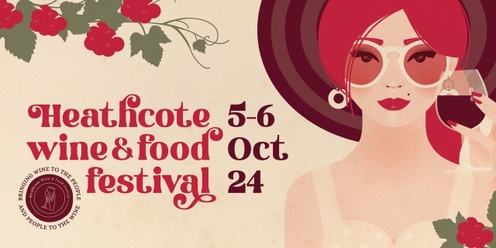 Heathcote Wine & Food Festival 2024