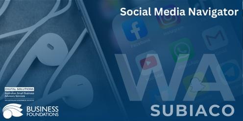  Social Media Navigator: Guiding Your Business to Social Media Success - Subiaco