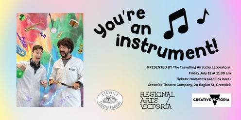 You're an Instrument 