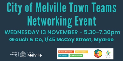 City of Melville Town Teams Networking Event - Hulme Court Collective