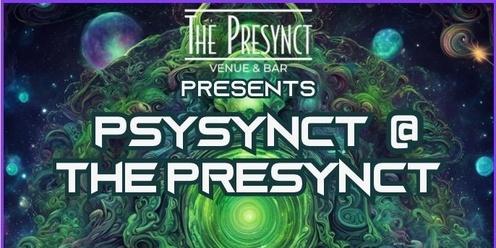 Psysynct at The Presynct