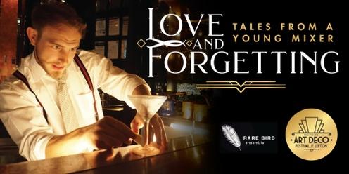 LOVE & FORGETTING – Tales from a Young Mixer