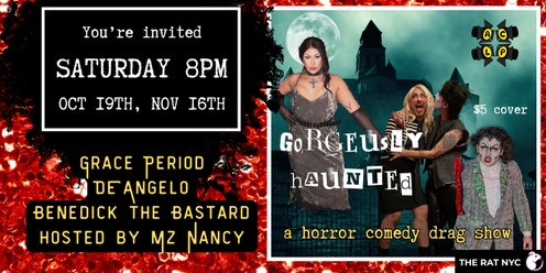 Gorgeously Haunted: a comedy horror drag show