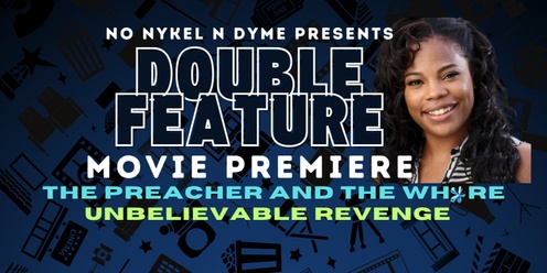  Double Feature Movie Premiere (Donshelle Laveau)