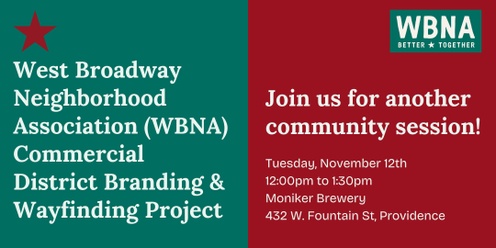 WBNA (West Broadway Neighborhood Association) Commercial District Branding & Wayfinding Project — Community Meeting & Business Network Meetup