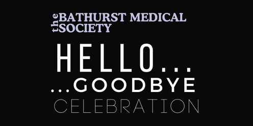 Bathurst Medical Society Hello, Goodbye Ball 2024